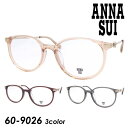 ANNA SUI アナスイ メガネ 60-9026-01/02/03