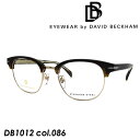 EYEWEAR by DAVID BECKHAM(ACEFA oC frbh xbJ) Kl DB1012 col.086 HAVANA 50mm