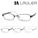 LAULEA ラウレア メガネ LA4029 col.BK/BL/GY/SV 53mm 日本製 MADE IN JAPAN AMIPARIS アミパリ チタン 4color