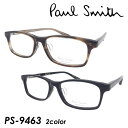 Paul Smith ポール・スミス メガネ PS-9463 col.OX/GBRB 55mm 日本製 ポールスミス 2color