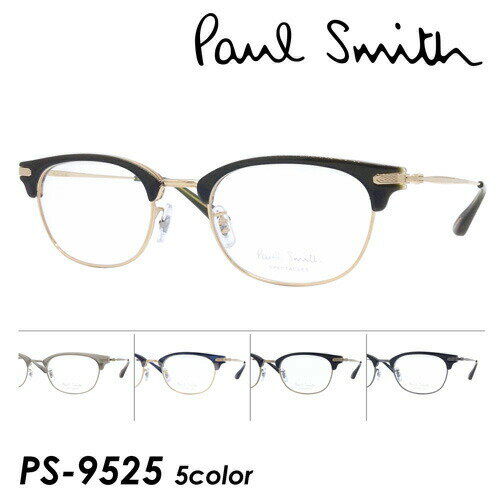 Paul Smith ポール・スミス メガネ PS-9525 col.DGRWG/MGMBC/NYING/OXAG/OXGRBCR 49mm ポールスミス 日本製 5color