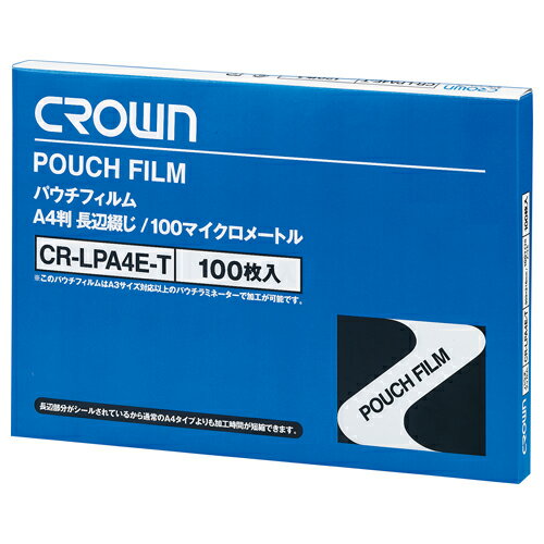 クラウン パウチフィルム CR-LPA4E-T 100枚 クラウン パウチフィルム CR-LPA4E-T 100枚