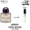 BYREDO バイレード ジプシーウォーター オードパルファム 香水 フレグランス アトマイザー 1.5ml 30プッシュ お試し 携帯 ポスト投函 小分け 人気 メンズ レディース ユニセックス 30プッシュ 送料無料