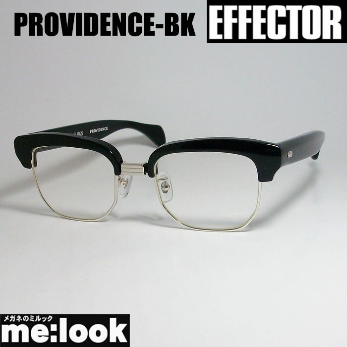 エフェクター メガネ メンズ EFFECTOR エフェクター× BLACK SIGN ブラックサイン コラボモデルクラシック 眼鏡 メガネ フレームプロビデンス　PROVIDENCE-BK 度付可ブラック