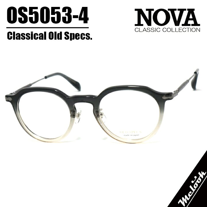 NOVA CLASSIC ノヴァ クラシック OLD SPECSオールドスペックス 国産 メガネ 眼鏡 フレームOS5053-4-47 度付可クリアグレーグラデーション
