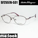 FERRAGAMO tFK fB[Xዾ Kl t[SF2557A-531-54 p[vASIAN FIT AWAtBbg