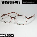 FERRAGAMO tFKfB[X@Eh@{Xgዾ Kl t[SF2580LB-603-51 xt VCj[{h[