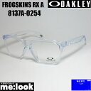 OAKLEY オークリー OX8137A-0254眼鏡 メガネ フレームFROGSKINS RX A フロッグスキンRXクリアアジアンフィット 度付可