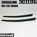 OAKLEY オークリー パーツ非売品 カスタムCROSSLINK クロスリンクテンプルキット ストレート形状サテンブラック ブラックアイコン：ブラック100-735-SBKBK8037