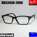 RayBan レイバン眼鏡 メガネ フレーム サングラスRB5345D-2000-53 度付可RX5345D-2000-53ブラックリビジョン製レンズでお好きなサングラス作成可能