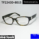 TIFFANY CO ティファニーレディース 眼鏡 メガネ フレームTF2243D-8015-51 度付可ブラウンデミ シルバー ターコイズ