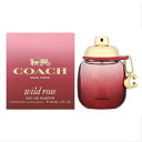 コーチ 香水 COACH ワイルドローズ EDP SP 30ml 【あす楽】【フレグランス ギフト プレゼント 誕生日 レディース 女性用】【WILD ROSE EAU DE PARFUM SPRAY】