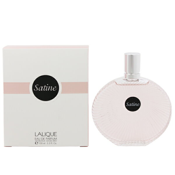 ラリック ラリック 香水 LALIQUE サティーヌ EDP・SP 100ml 【あす楽 送料込み(沖縄・離島を除く)】【フレグランス ギフト プレゼント 誕生日 レディース・女性用】【SATINE EAU DE PARFUM SPRAY】