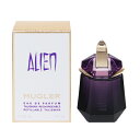 テュエリーミュグレー テュエリーミュグレー 香水 THIERRY MUGLER エイリアン (レフィラブル) EDP・SP 30ml 【あす楽 送料無料】【フレグランス ギフト プレゼント 誕生日 レディース・女性用】【エイリアン ALIEN REFILLABLE EAU DE PARFUM SPRAY】