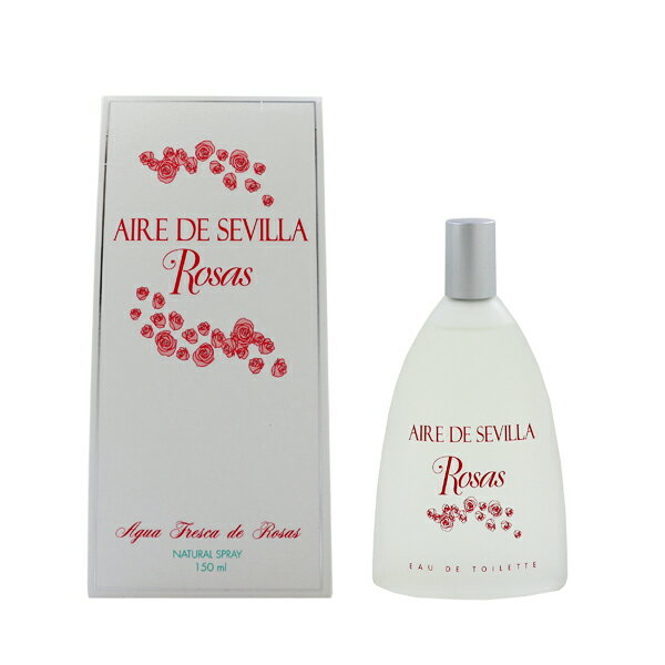 アイレ デ セビリア 香水 AIRE DE SEVILLA アグア デ ロサス フレスカ EDT・SP 150ml 