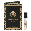 香水 ROBERTO CAVALLI シグネチャー (チューブサンプル) EDP・SP 1.2ml 【送料無料】【フレグランス ギフト プレゼント 誕生日 レディース・女性用】【SIGNATURE EAU DE PARFUM SPRAY】