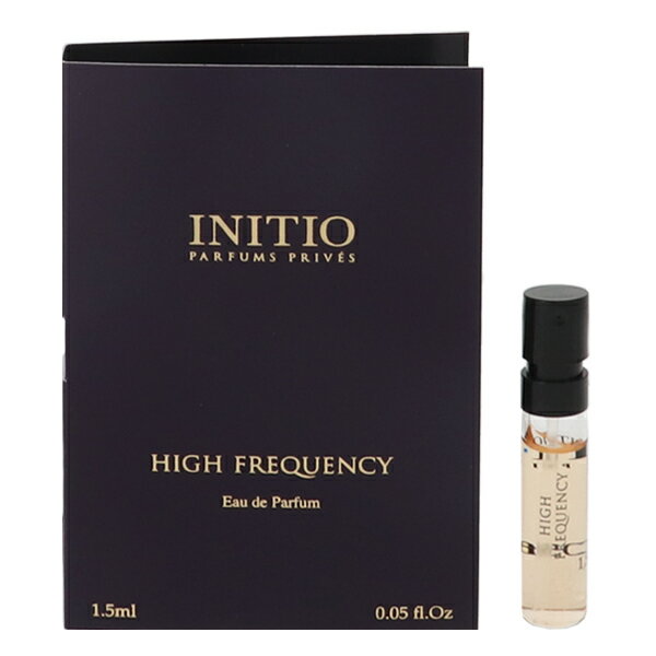 香水 INITIO PARFUMS PRIVES ハイ フリークエンシー (チューブサンプル) EDP・SP 1.5ml 