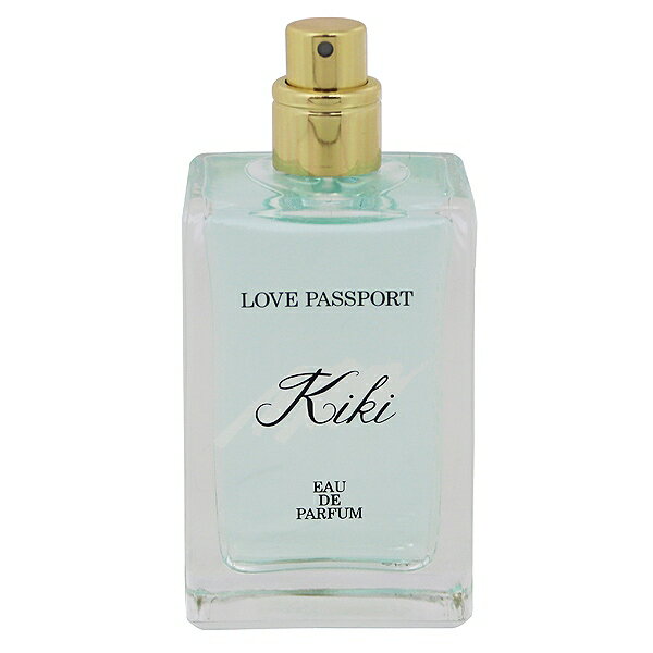 ラブパスポート 香水 LOVE PASSPORT キキ オードパルファム (テスター) EDP・SP 50ml 【フレグランス ギフト プレゼント 誕生日 レディース・女性用】【KIKI EAU DE PARFUM SPRAY】