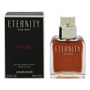 香水 CALVIN KLEIN エタニティ フレイム フォーメン EDT・SP 100ml 【送料込み(沖縄・離島を除く)】【フレグランス ギフト プレゼント 誕生日 メンズ・男性用】【エタニティ フォーメン ETERNITY FLAME FOR MEN EAU DE TOILETTE SPRAY】