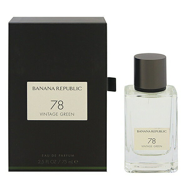 バナナリパブリック 香水 BANANA REPUBLIC 78 ヴィンテージグリーン EDP・SP 75ml 【送料込み(沖縄・離島を除く)】【フレグランス ギフト プレゼント 誕生日 ユニセックス・男女共用】【78 VINTAGE GREEN EAU DE PARFUM SPRAY】