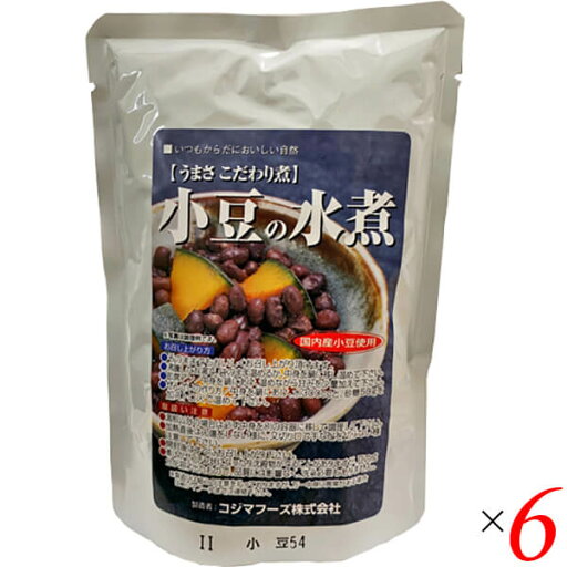 小豆 あずき 水煮 コジマフーズ 小豆の水煮 230g 6個セット 小豆 あずき 水煮 コジマフーズ 小豆の水煮 230g 6個セット
