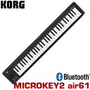 KORG / RO USBECXΉ 61MIDIL[{[h microkey AIR 61(DTM/iPadiPhone)(46_ ݌ɂ)