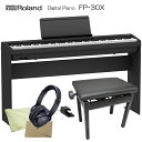 【4日20時〜限定 最大10%OFF】ローランド 電子ピアノ FP-30X ブラック Roland 88鍵デジタルピアノ「木製スタンド/ペダルDP-10/新高低...