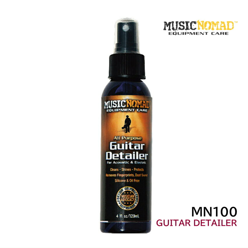 MUSIC NOMAD クリーナーポリッシュ MN100 GUITAR DETAILER ギターディテイラー ミュージックノマド