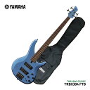 YAMAHA ベースギター エレキベース TRBX304 FTB ファクトリーブルー ヤマハ