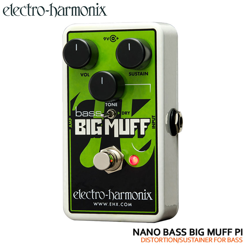 electro-harmonix ベース用ファズ NANO BASS BIG MUFF PI エレクトロハーモニクス