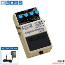 4/20はエントリーで最大P5倍★ACアダプター付き BOSS デジタルディレイ DD-8 Digital Delay ボスコンパクトエフェクター