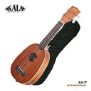 \7/1限定エントリーで全品P10倍×最大1000円オフCP/KALA ソプラノウクレレ KA-P パイナップルシェイプ ギアペグ ギグバッグ付 カラ
