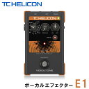 TC HELICON VoiceTone E1 ボーカルエコーエフェクター(4月15日時点 供給元在庫僅少)