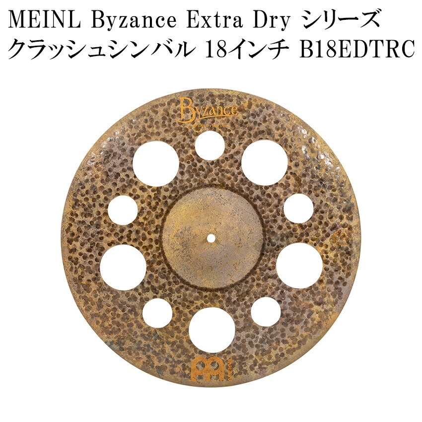 MEINL ޥͥ B18EDTRC Byzance Extra Dry Series å奷Х 18