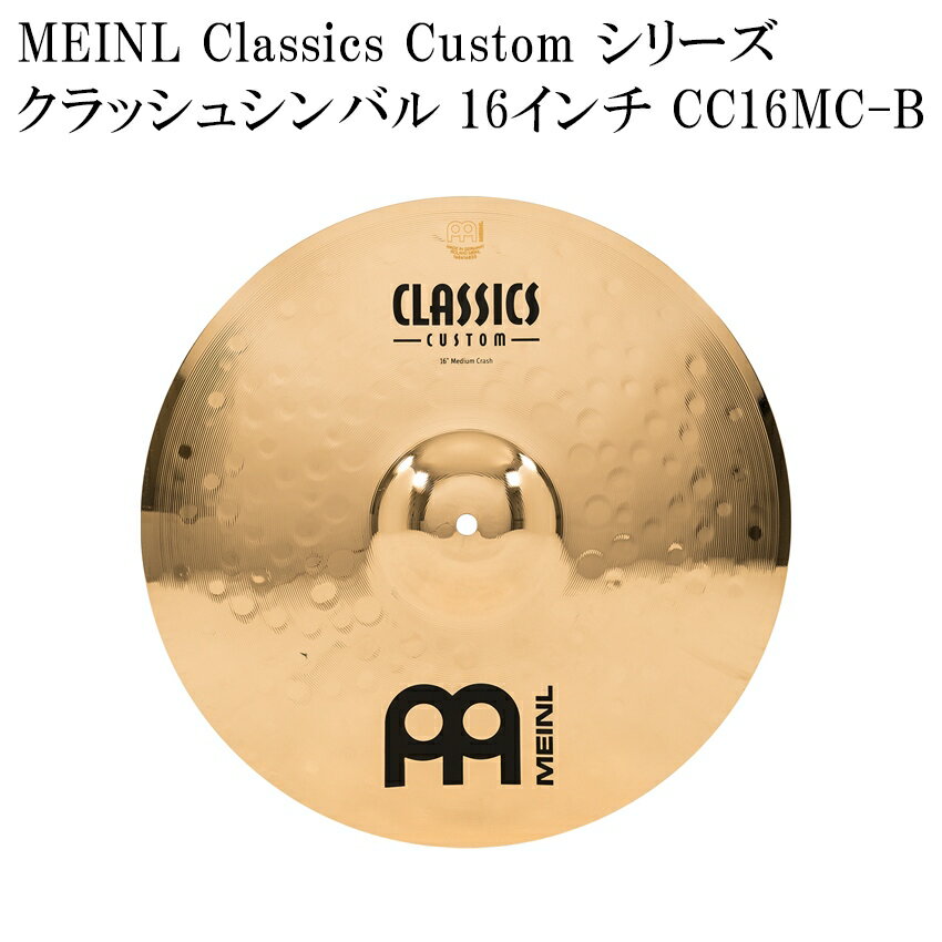 MEINL ޥͥ CC16MC-B Classics Custom Series å奷Х 16