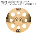 MEINL }Cl CC16TRC-B Classics Custom Series NbVVo 16C`