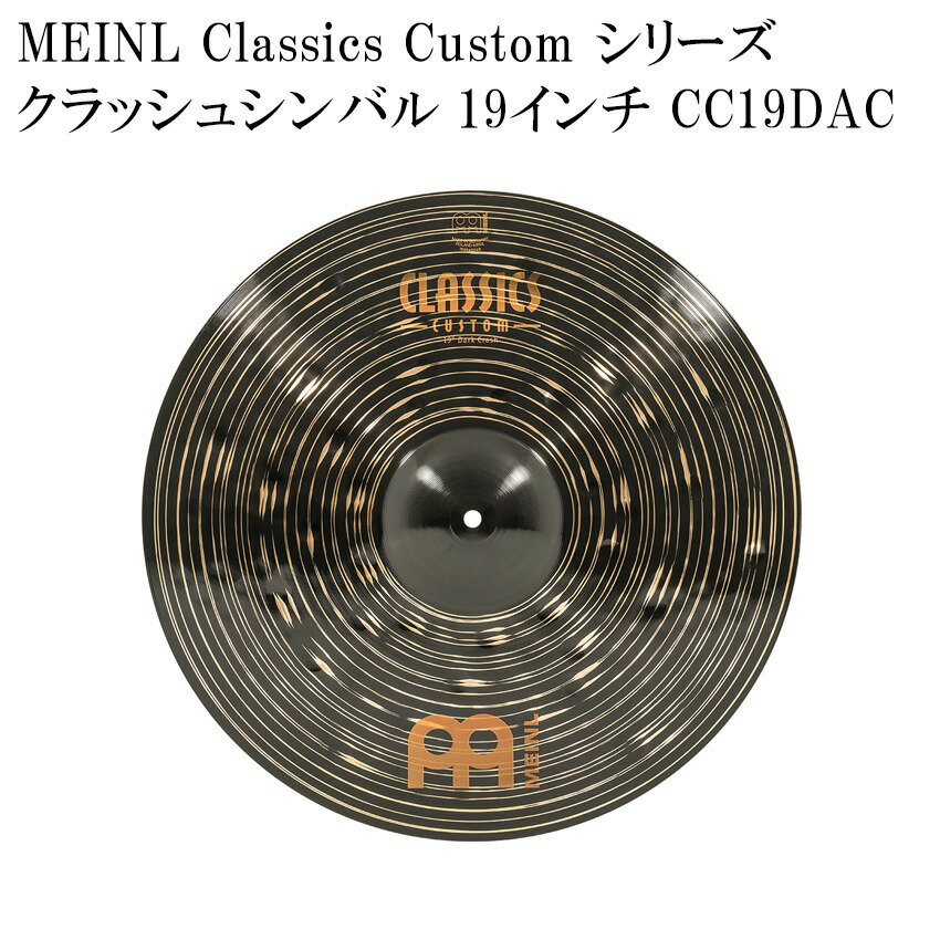 MEINL ޥͥ CC19DAC Classics Custom Series å奷Х 19