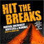 【中古】Hit the Breaks / Various Artists（帯なし）