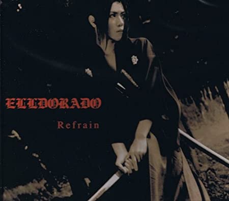 ڿʡRefrain - ֲ Version / ElDorado