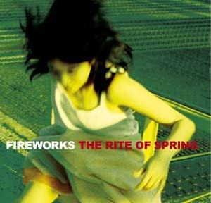 šRite of Spring / FIREWORKSӤʤ