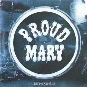 【中古】Same Old Blues / Proud Mary （帯なし）