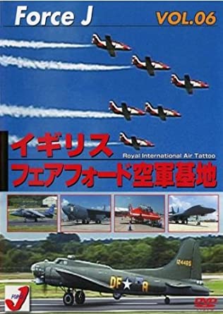 【新品】エア ショーVOL.6 フェアフォード空軍基地RIAT(’02年7月Roiyal international Air Tattoo)Force J