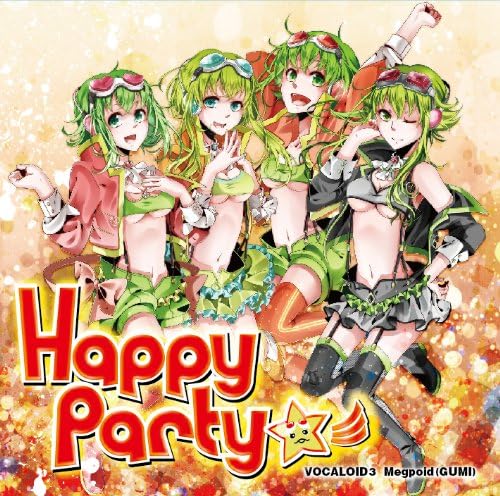 【中古】Happy Party☆彡 - VOCALOID(tm)3 Megpoid(GUMI) -/V.A. (アーティスト)（帯なし）