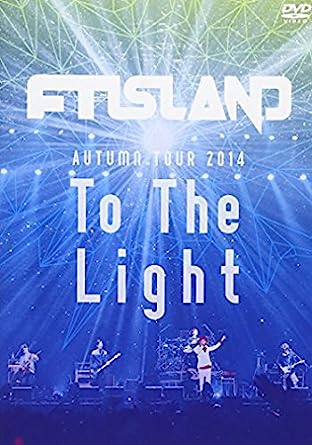 【中古】AUTUMN TOUR 2014 To The Light DVD / FTISLAND （帯なし）