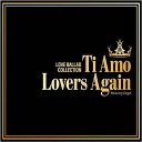 【中古】Ti Amo/Lovers Again~ラブバラード コレクション / α波オルゴール （帯なし）