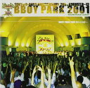 【中古】B BOY PARK 2001 新たなる道へ / オムニバス（帯なし）