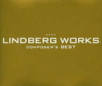 【中古】LINDBERG WORKS～composer’s BEST～ / LINDBERG（帯なし）