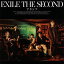 šۥ / EXILE THE SECONDӤʤ