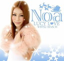 【中古】LUCY LOVE - WINTER SEASON -(初回限定盤)(DVD付) / Noa （帯あり）