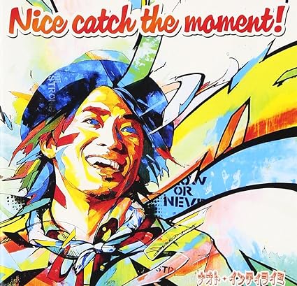 【中古】Nice catch the moment! / ナオト・インティライミ （帯なし）
